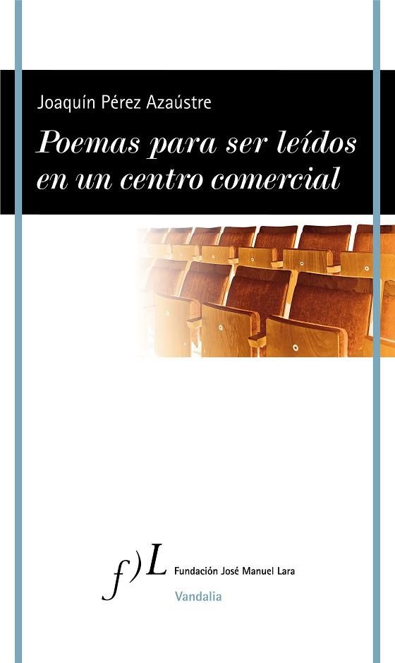Poemas para ser leídos en un centro comercial | 9788415673675 | Joaquín Pérez Azaústre