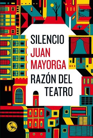 Silencio; Razón de teatro | 9788495291769 | Juan Mayorga