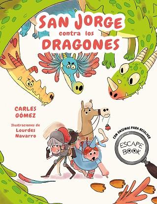 Escape Book Sant Jordi contra los dragones | 9788448863944 | CARLES GOMEZ