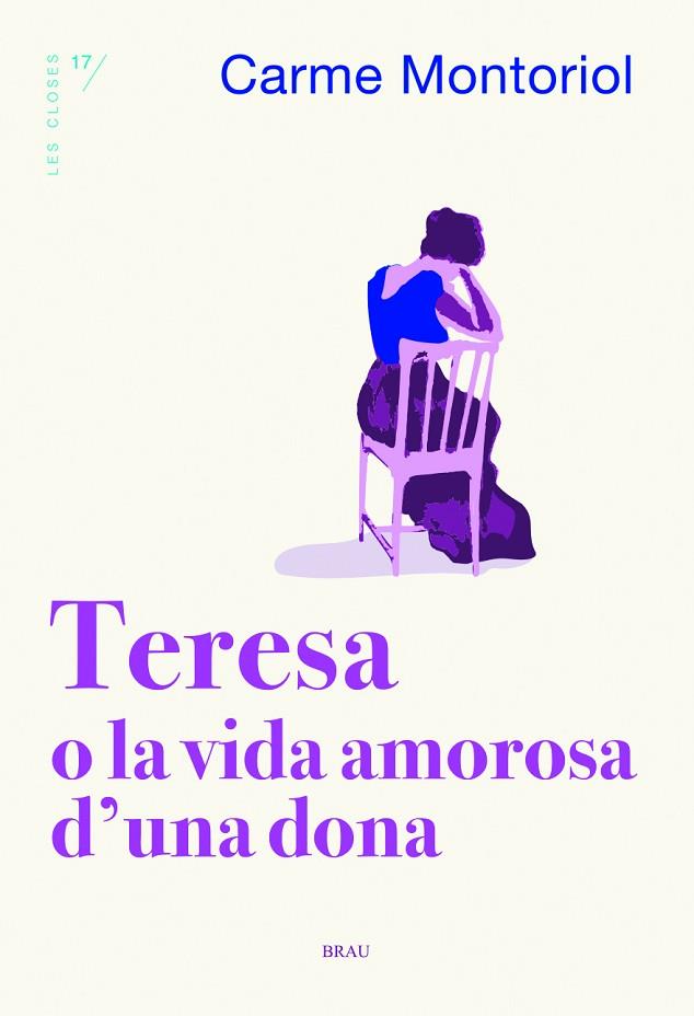 TERESA O LA VIDA AMOROSA D'UNA DONA | 9788418096273 | CARME MONTORIOL PUIG