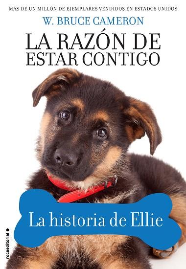 LA RAZON DE ESTAR CONTIGO LA HISTORIA DE ELLIE | 9788417167066 | W. BRUCE CAMERON