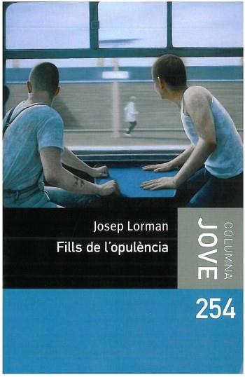 FILLS DE L'OPULENCIA | 9788499321677 | LORMAN, JOSEP