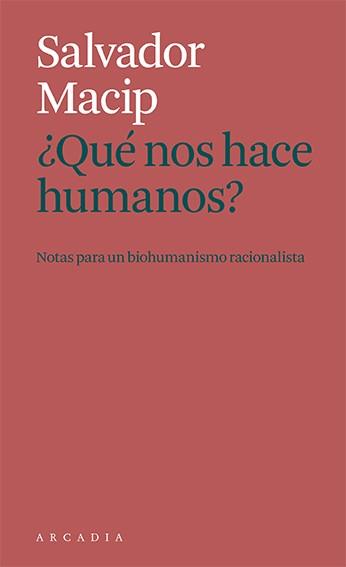 Qué nos hace humanos? | 9788412471786 | Salvador Macip