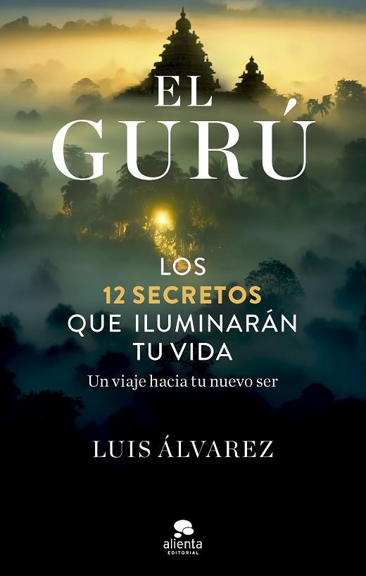 El guru | 9788413442945 | Luis Alvarez