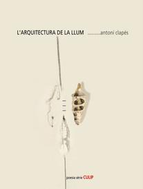 L'ARQUITECTURA DE LA LLUM | 9788489885646 | ANTONI CLAPES