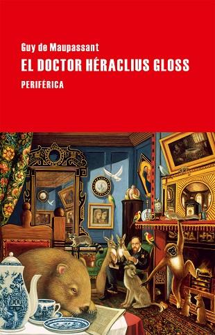 EL DOCTOR HERACLIUS GLOSS | 9788416291090 | DE MAUPASSANT, GUY