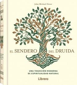 EL SENDERO DEL DRUIDA | 9789463598910 | JOHN MICHAEL GREER
