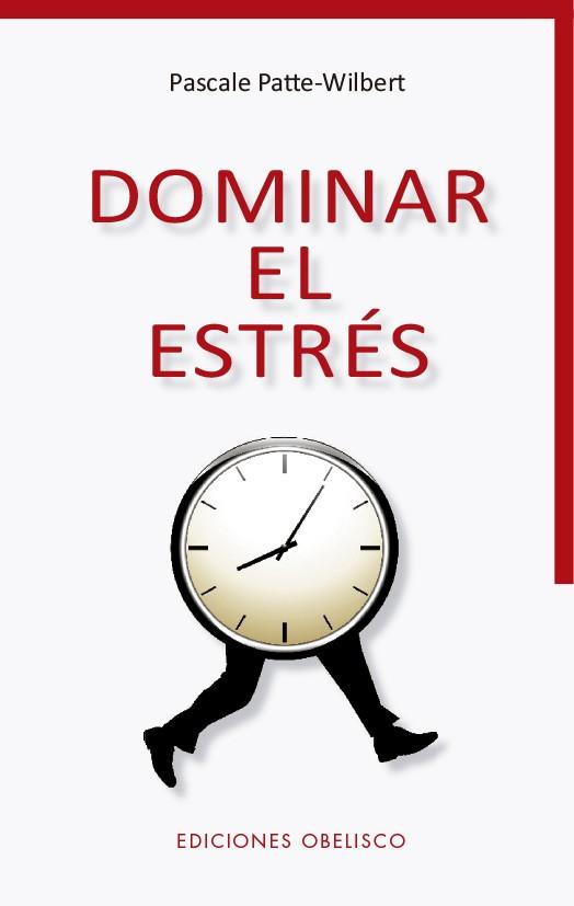DOMINAR EL ESTRES | 9788491115168 | PASCALE PATTE-WILBERT