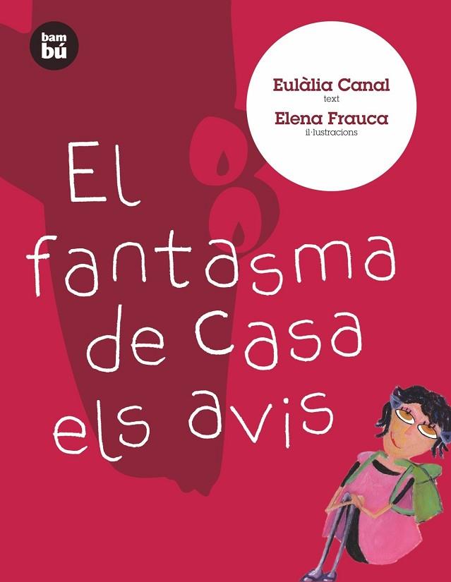 EL FANTASMA DE CASA ELS AVIS | 9788483431009 | EULALIA CANAL