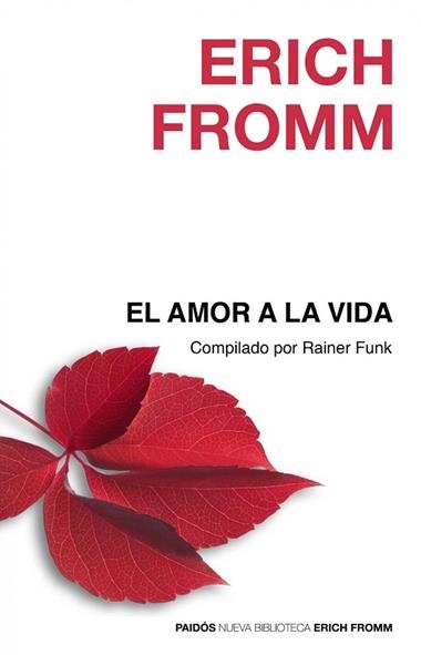 EL AMOR A LA VIDA | 9788449324871 | FROMM, ERICH