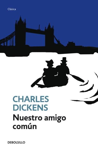 NUESTRO AMIGO COMUN | 9788499088006 | CHARLES DICKENS