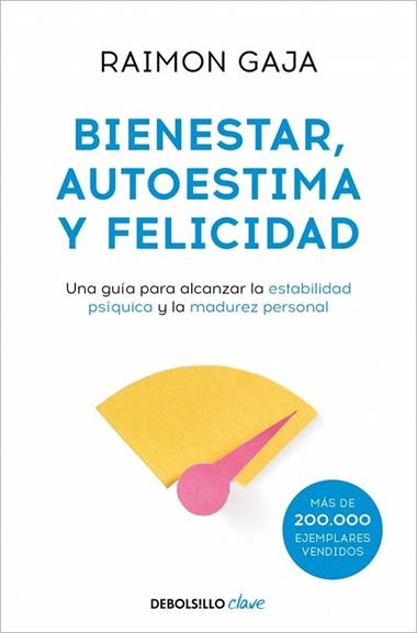 BIENESTAR, AUTOESTIMA Y FELICIDAD | 9788499086323 | RAIMON GAJA