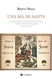 MA DE SANTS, UNA | 9788482649382 | MOYA, BIENVE