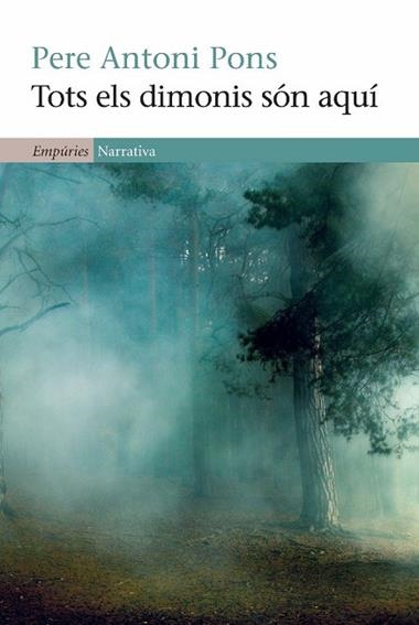 TOTS ELS DIMONIS SON AQUI | 9788497876919 | PONS, PERE ANTONI