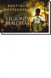 LAS LEGIONES MALDITAS | 9788466647991 | SANTIAGO POSTEGUILLO
