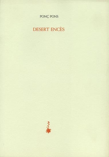 DESERT ENCES | 9788477274988 | PONS, PONÇ