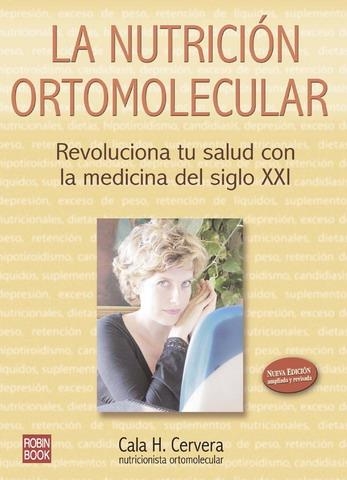 NUTRICION ORTOMOLECULAR, LA | 9788479276683 | CERVERA, CARLA H.