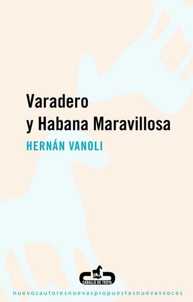 VARADERO Y HABANA MARAVILLOSA | 9788496594746 | VANOLI, HERNAN