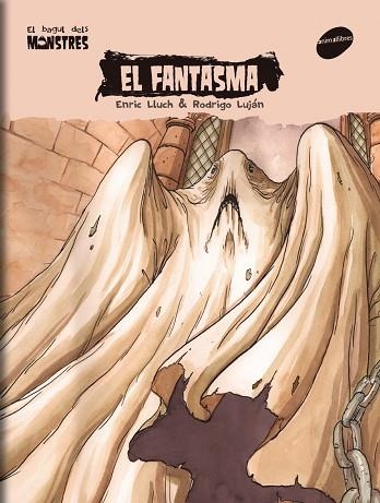 EL BAGUL DELS MONSTRES 05 EL FANTASMA | 9788496726741 | ENRIC LLUCH & RODRIGO LUJAN