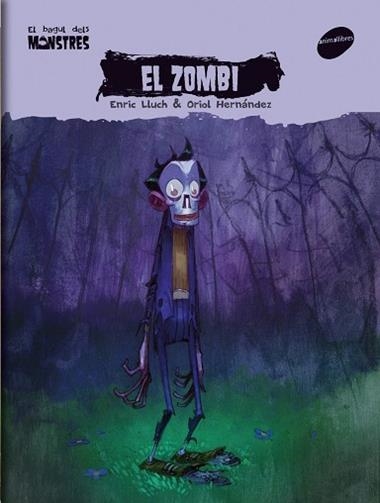 EL BAGUL DELS MONSTRES 04 EL ZOMBI | 9788496726796 | ENRIC LLUCH & RODRIGO LUJAN