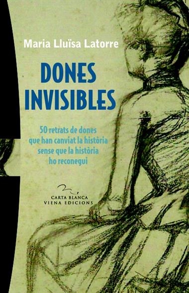 DONES INVISIBLES | 9788483306383 | LATORRE, MARIA LLUISA