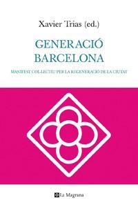 GENERACIO BARCELONA | 9788482649252 | TRIAS, XAVIER