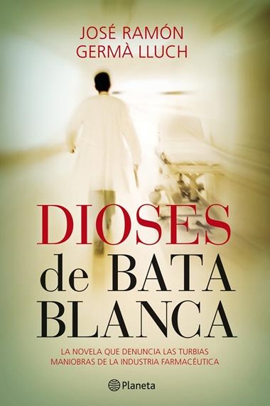 DIOSES DE BATA BLANCA | 9788408101550 | LLUCH, GERMA & RAMON, JOSE