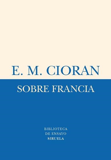 SOBRE FRANCIA | 9788498414325 | CIORAN, E.M.