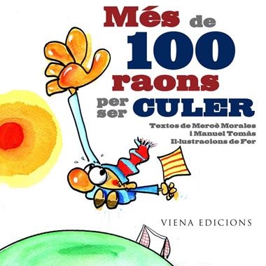 MES DE 100 RAONS PER SER CULER | 9788483306222 | MORALES, MERCE & TOMAS, MANUEL