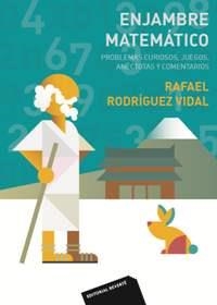 ENJAMBRE MATEMATICO | 9788429154108 | RODRIGUEZ VIDAL, RAFAEL