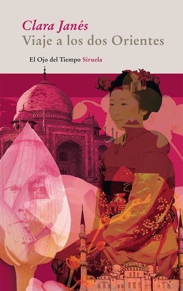 VIAJE A LOS DOS ORIENTES | 9788498414226 | Clara Janés