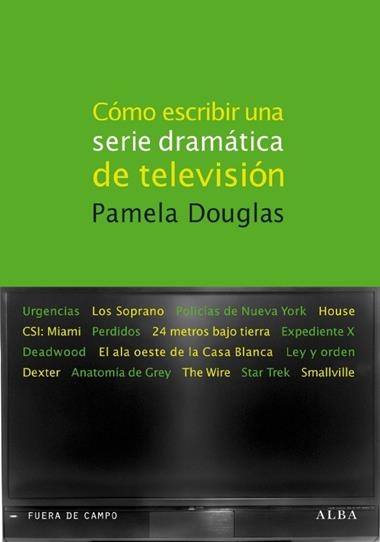 COMO ESCRIBIR UNA SERIE DRAMATICA DE TELEVISION | 9788484286103 | DOUGLAS, PAMELA