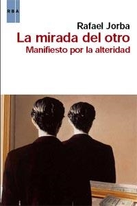 MIRADA DEL OTRO, LA | 9788490060339 | JORBA, RAFAEL