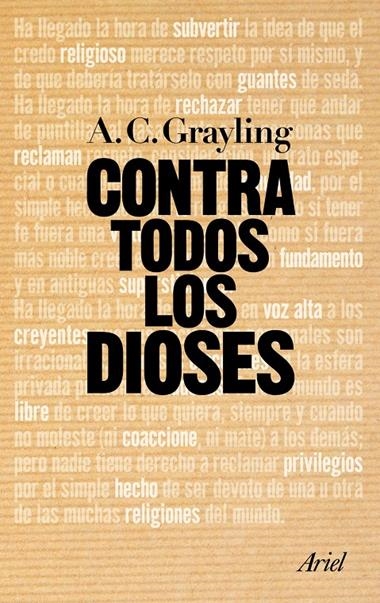 CONTRA TODOS LOS DIOSES | 9788434469822 | CRAYLING, A.C.