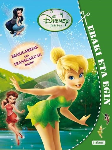 DISNEY FAIRIES EBAKIGARRIAK ETA ERANSKAILUAK | 9788482635958 | WALT DISNEY COMPANY