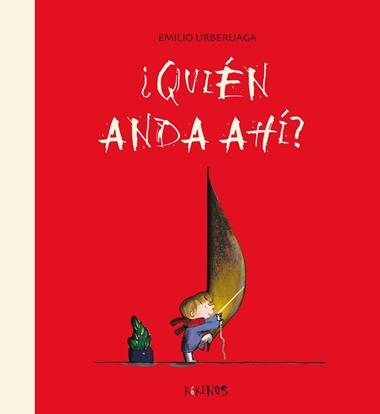 QUIEN ANDA AHI ? | 9788492750399 | URBERUAGA, EMILIO