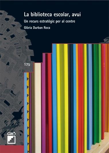 BIBLIOTECA ESCOLAR AVUI, LA | 9788499800073 | GLORIA DURBAN ROCA