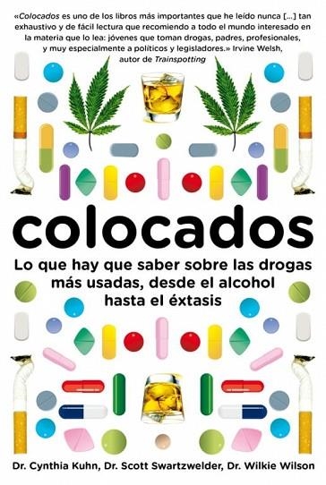 COLOCADOS: LO QUE HAY QUE SABER SOBRE LAS DROGAS MAS CONSUMI | 9788483069400 | KUHN/SWARTZWELDER/WILSON