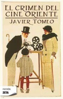 EL CRIMEN DEL CINE ORIENTE | 9788496778436 | TOMEO, JAVIER