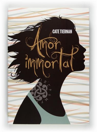 AMOR IMMORTAL | 9788466128278 | TIERNAN, CATE