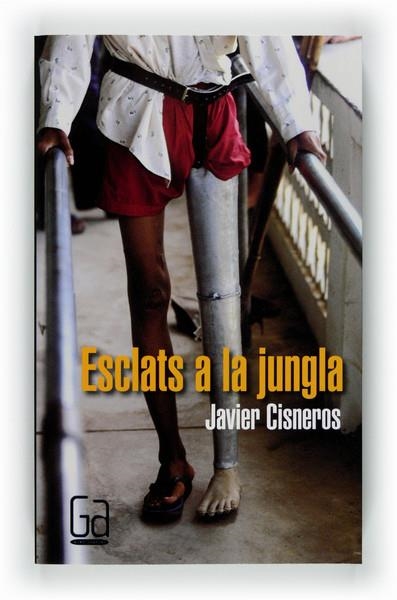 ESCLATS A LA JUNGLA | 9788466128056 | CISNEROS, JAVIER