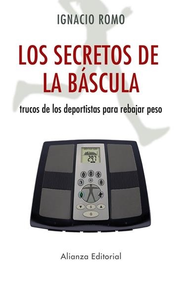 LOS SECRETOS DE LA BASCULA | 9788420653020 | ROMO, IGNACIO