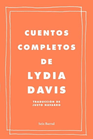 CUENTOS COMPLETOS DE LYDIA DAVIS | 9788432209222 | DAVIS, LYDIA