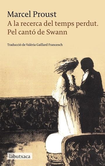 A LA RECERCA DEL TEMPS PERDUT 1 PEL CANTO DE SWANN | 9788499303208 | MARCEL PROUST