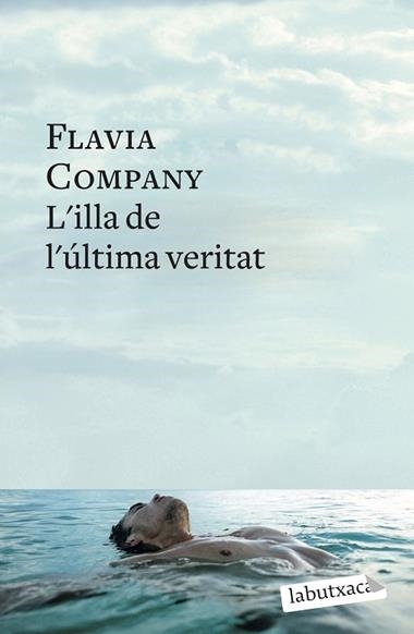 ILLA DE L'ULTIMA VERITAT, L' | 9788499303284 | FLAVIA COMPANY