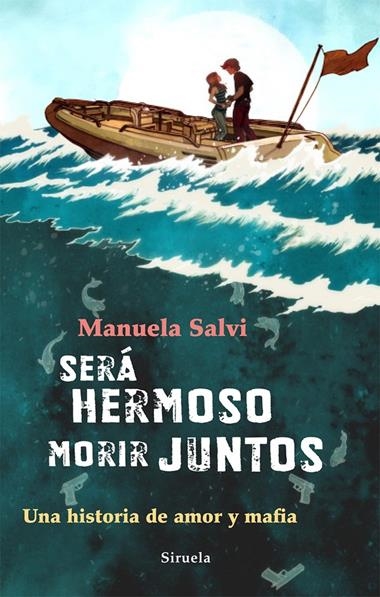 SERA HERMOSO MORIR JUNTOS | 9788498415704 | SALVI, MANUELA