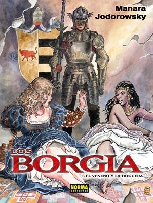 LOS BORGIA III. EL VENENO Y LA HOGUERA | 9788498476262 | MANARA & JORODOWSKY