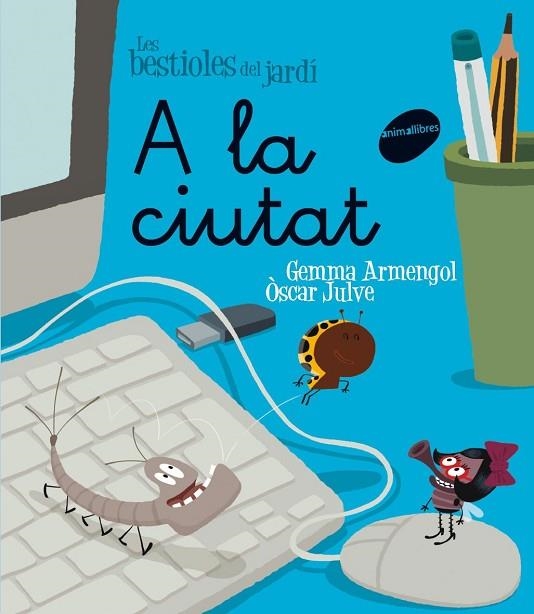 A LA CIUTAT | 9788415095330 | ARMENGOL/JULVE