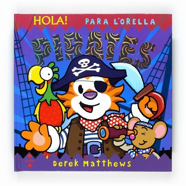 HOLA PARA L' ORELLA PIRATES | 9788466127943 | MATTHEWS, DEREK