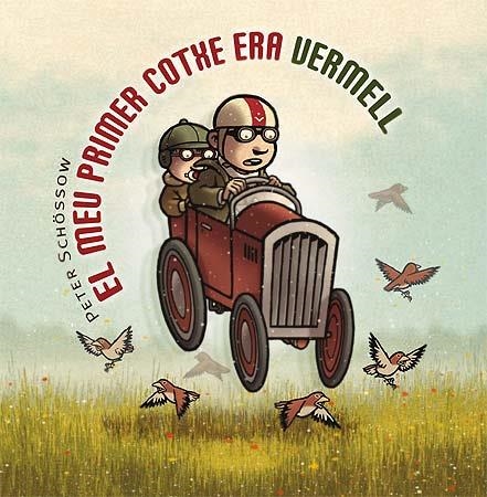 EL MEU PRIMER COTXE ERA VERMELL | 9788426138118 | PETER SCHOSSOW